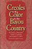 Creoles of Color in the Bayou Country