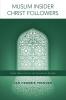 Muslim Insider Christ Followers