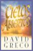 En Cielos Abiertos = Open Heavens