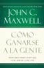 Como Ganarse a la Gente