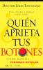Quien Aprieta Tus Botones?