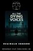 All The Dying Voices
