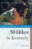 Explorer's Guide 50 Hikes in Kentucky