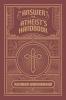 The Answer to the Atheist's Handbook