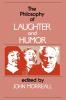 The Philosophy of Laughter and Humor
