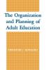 The Organization and Planning of Adult Education