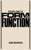 Problems in Form and Function