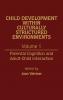 Child Development Within Culturally Structured Environments Volume 1