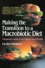 Making the Transition to a Macrobiotic Diet