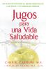 Jugos para una vida saludable