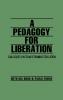 A Pedagogy for Liberation