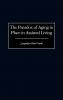 The Paradox of Aging in Place in Assisted Living