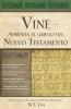 Una Aprenda El Griego del Nuevo Testamento = Vine's You Can Learn New Testament Greek