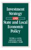 Investment Strategy and State and Local Economic Policy