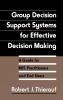 Group Decision Support Systems for Effective Decision Making