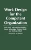 Work Design for the Competent Organization