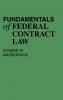 Fundamentals of Federal Contract Law