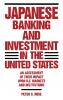Japanese Banking and Investment in the United States