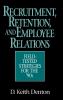 Recruitment Retention and Employee Relations