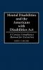 Mental Disabilities and the Americans with Disabilities ACT