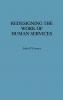 Redesigning the Work of Human Services