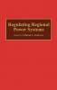 Regulating Regional Power Systems