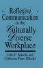 Reflexive Communication in the Culturally Diverse Workplace