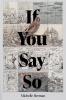 If You Say So