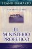 Desarrollando el Ministerio Profético