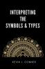 Interpreting the Symbols and Types