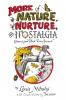 More Nature Nurture & Nostalgia
