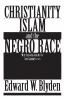 Christianity Islam and the Negro Race
