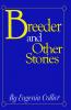 Breeder and Other Stories