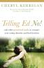 Telling Ed No!