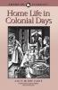 Home Life in Colonial Days