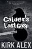 Calder's Last Gasp