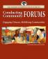 The Wilder Nonprofit Field Guide to Conducting Community Forums