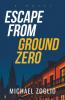 Escape From Ground Zero