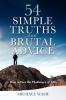 54 Simple Truths with Brutal Advice - How to Face the Challenges of Life