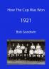 How The Cup Was Won 1921