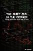 The Quiet Guy In The Corner