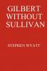 Gilbert Without Sullivan