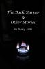 The Back Burner & Other Stories