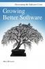 Growing Better Software