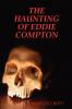 The Haunting of Eddie Compton