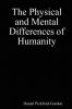 The Physical and Mental Differences of Humanity