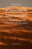 POSSESSION AND DESIRE Working with addiction compulsion and dependency