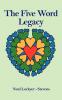 The Five Word Legacy