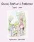 GRACE SETH & PATIENCE