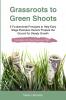 Grassroots to Green Shoots